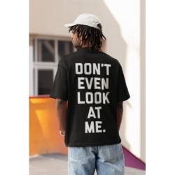 تي شيرت don't even look at me NOIR AVEC UN DESIGN MODERN FIT ET STYLE UNIQUE